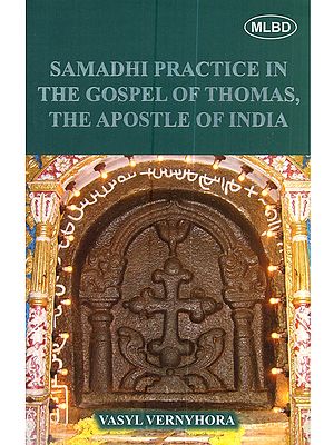 Samadhi Practice in the Gospel of Thomas, the Apostle of India