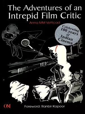 The Adventures of an Intrepid Film Critic