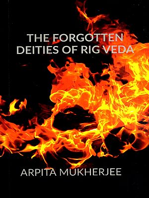 The Forgotten Deities of Rig Veda