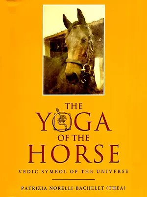 The Yoga of the Horse: Vedic Symbol of the Universe
