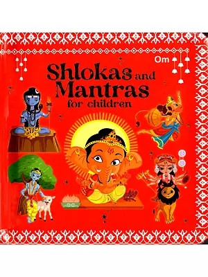 Shlokas and Mantras for Children (Thick Cardboard Book for Children)