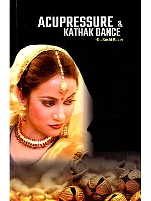 Acupressure & Kathak Dance