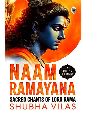 Naam Ramayana: Sacred Chants of Lord Rama