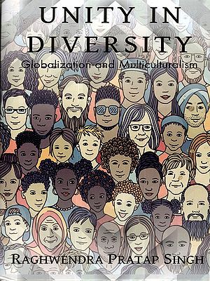 Unity in Diversity- Globalization and Multiculturalism