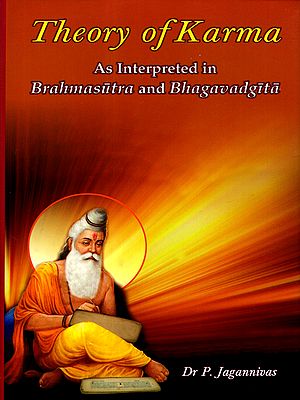 Theory of Karma- As Interpreted in Brahmasutra and Bhagavadgita