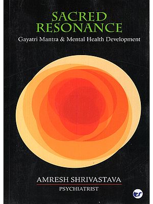 Sacred Resonance: Gayatri Mantra & Mental Health Development