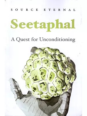 Seetaphal: A Quest for Unconditioning