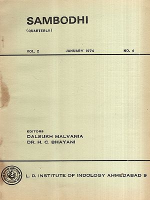 Sambodhi: Quarterly- Notices on Buddhist Architecture in Western Indian Vastusastras and History and Culture of Gujarat of the First Four Centuries After Christ, Vol-2 January 1974 No. 4 (An Old and Rare Book)