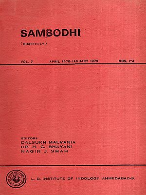 Sambodhi: Quarterly- Vasistha in the Vedic Samhitas and the Definition and Nature of Pramana According to Jayant Bhatta, Vol-7 April 1978-January 1979 Nos.1-4 (An Old and Rare Book)