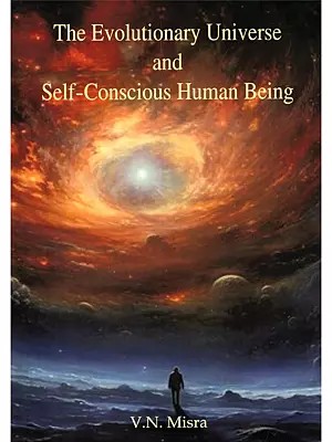 The Evolutionary Universe and Self-Conscious Human Being