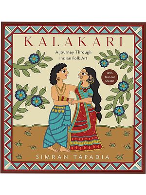 Kalakari: A Journey Through Indian Folk Art (With Tear-Out Sheets!)