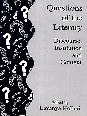 Questions of the Literary- Discourse, Institution and Context