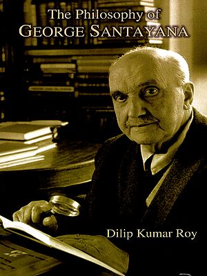 The Philosophy of George Santayana