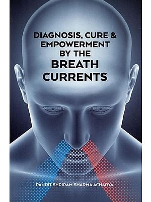 Diagnosis, Cure & Empowerment by The Breath Currents