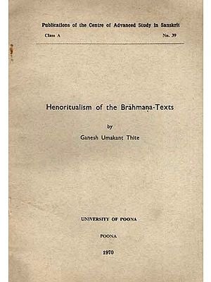 Henoritualism of the Brahmana-Texts (An Old and Rare Book)