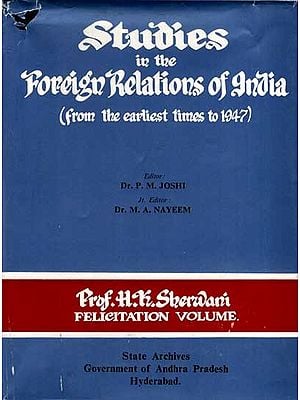 Studies in the Foreign Relations of India- From the Earliest Times to 1947 (An Old and Rare Book)