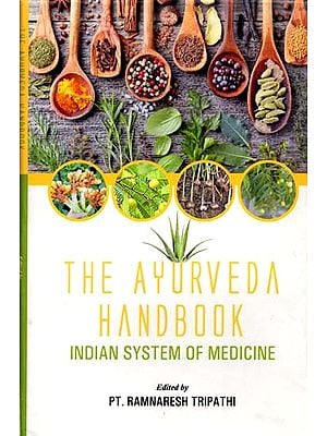 The Ayurveda Handbook Indian System Of Medicine