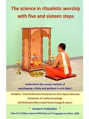 The Science In Ritualistic Worship With Five And Sixteen Steps