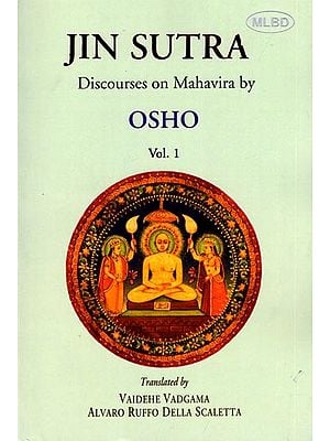 Jin Sutra: Discourses on Mahavira by Osho