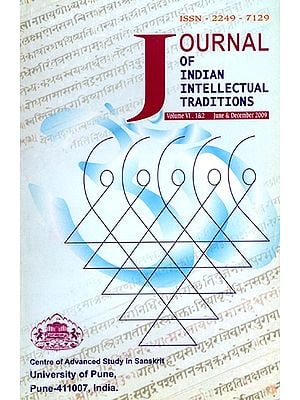 Journal of Indian Intellectual Traditions (Volume VI . 1&2 June and December 2009)