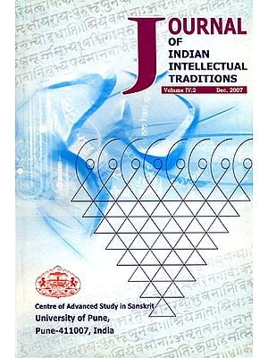 Journal of Indian Intellectual Traditions (Volume IV.2 December 2007)