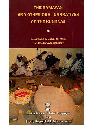 The Ramayan and other Oral Narratives of the Kunknas