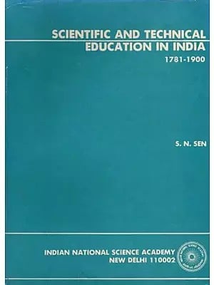 Scientific and Technical Education in India (1781-1900) An Old and Rare Book