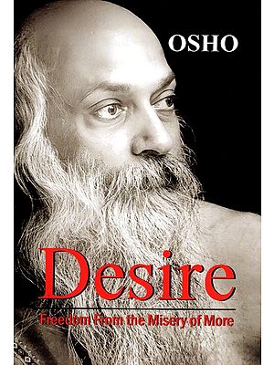 Desire: Freedom From the Misery of More