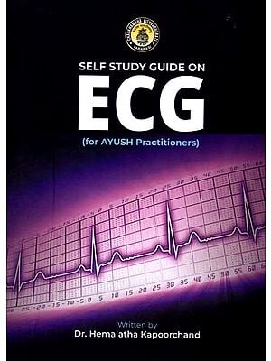 Self Study Guide on ECG (for AYUSH Practitioners)