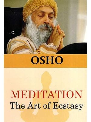 Meditation- The Art of Ecstasy