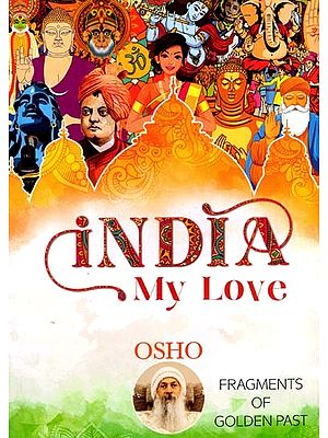 India My Love- Fragments of Golden Past