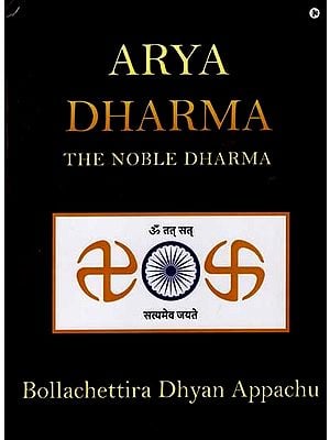 Arya Dharma- The Noble Dharma