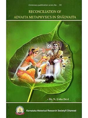 Reconciliation of Advaita Metaphysics in Shivadvaita