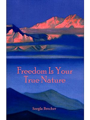 Freedom is your True Nature