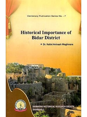 Historical Importance of Bidar District