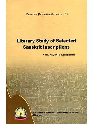 Literary Study of Selected Sanskrit Inscriptions