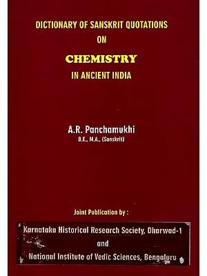 Dictionary of Sanskrit Quotations on Chemistry in Ancient India