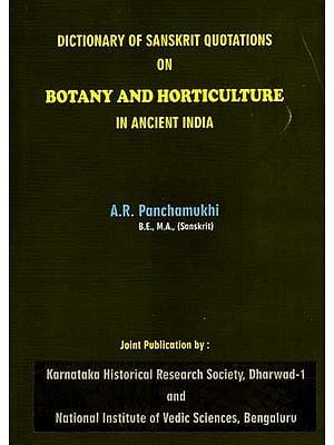 Dictionary of Sanskrit Quotations on Botany and Horticulture in Ancient India