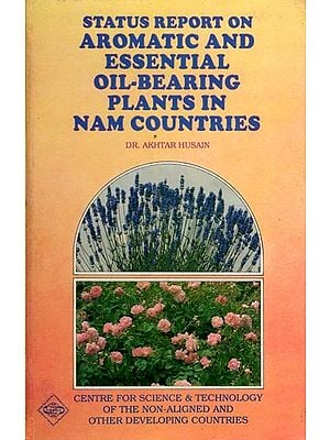 Status Report on Aromatic and Essential Oil-Bearing Plants in NAM Countries (An Old and Rare Book)