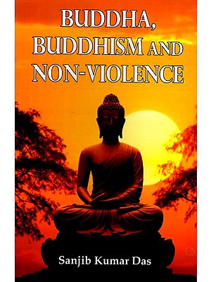 Buddha, Buddhism and Non-Violence