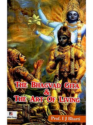 The Bhagvad Gita & the Art of Living