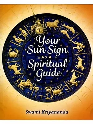 Your Sun Sign as a Spiritual Guide