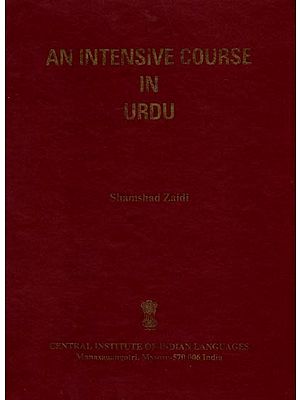 An Intensive Course in Urdu: For Cognate Group of Learners (Texts, Dialogues, Vocabulary, Drills, Exercises, Notes on Grammar and Word Index) An Old and Rare Book