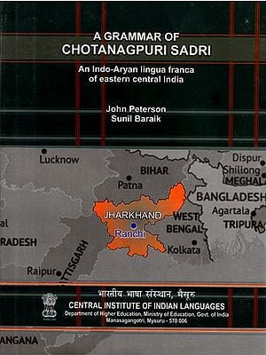 A Grammar of Chotanagpuri Sadri: An Indo-Aryan Lingua franca of Eastern Central India