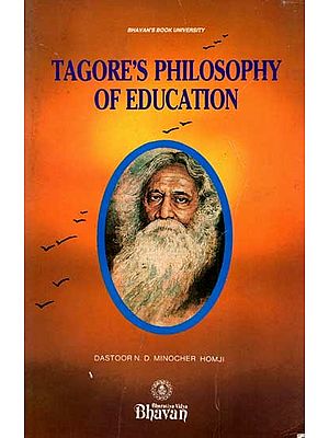 Tagore's Philosophy of Education (An Old and Rare Book)