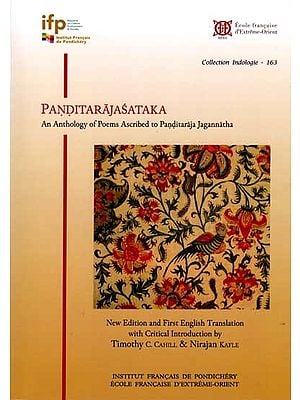 Panditarajasataka- An Anthology of Poems Ascribed to Panditaraja Jagannatha