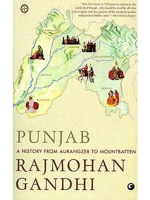 Punjab (A History from Aurangzeb to Mountbatten)