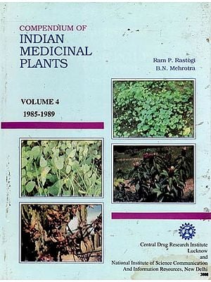 Compendium of Indian Medicinal Plants 1985-1989 in Volume 4 (An Old and Rare Book)