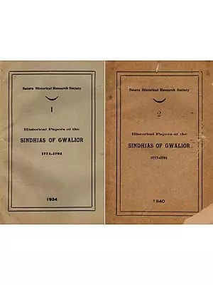 Historical Papers of the Sindhias of Gwalior 1774-1794 & 1777-1793: Set of 2 Volumes in Marathi (An Old and Rare Book)