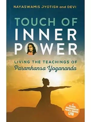 Touch of Inner Power: Living the Teachings of Paramhansa Yogananda